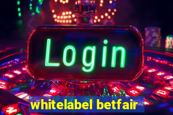 whitelabel betfair